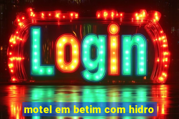 motel em betim com hidro